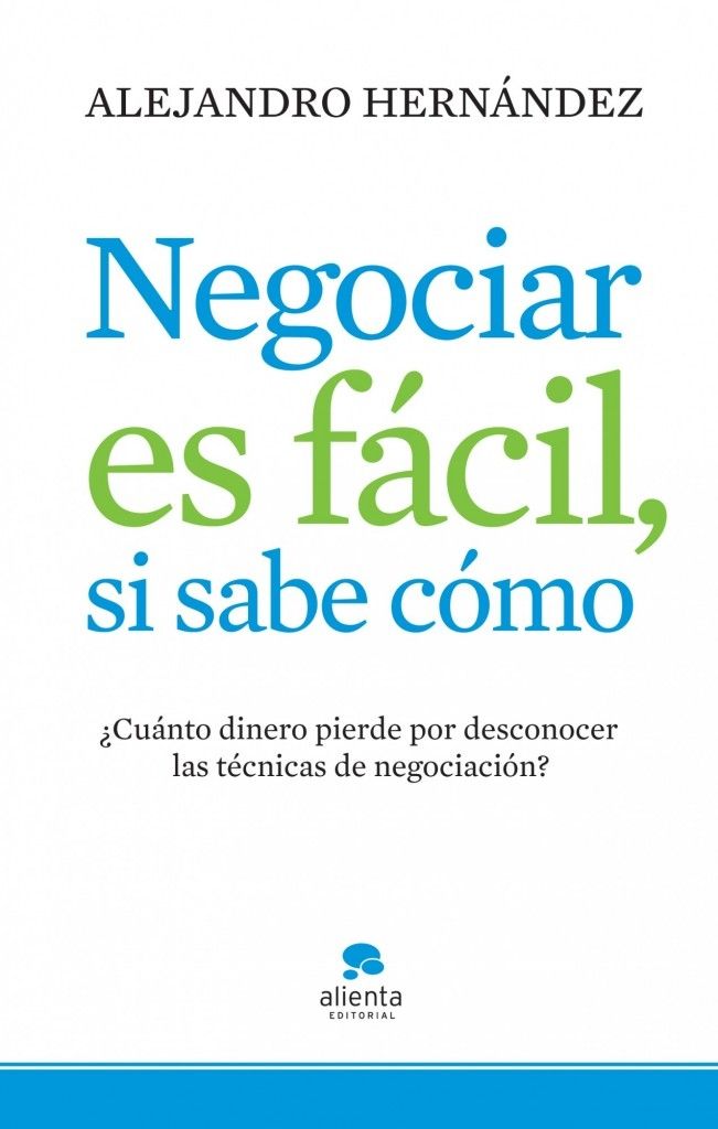 Libro Negociar es fácil, si se sabe cómo, manual con estrategias útiles de negociación